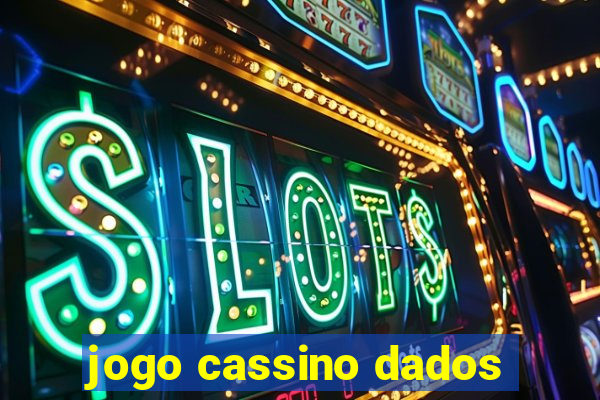 jogo cassino dados