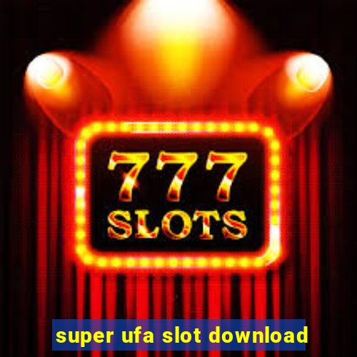 super ufa slot download