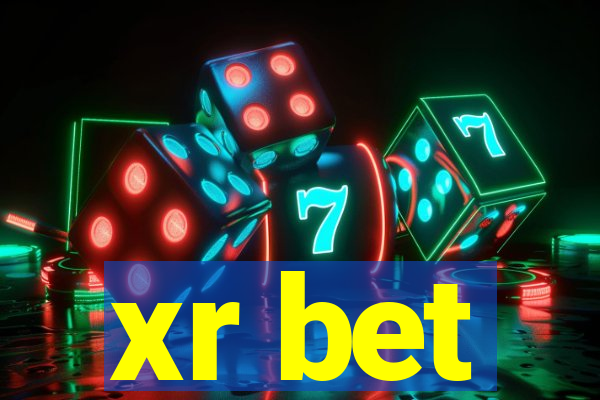 xr bet