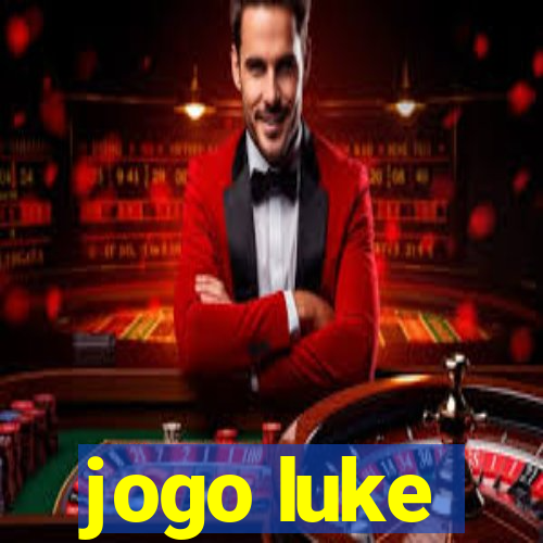 jogo luke