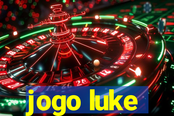 jogo luke