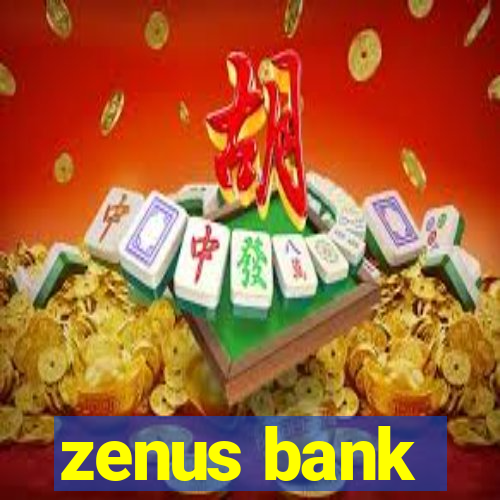 zenus bank