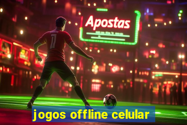 jogos offline celular