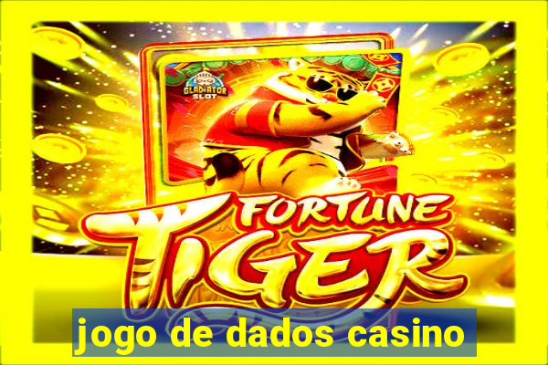 jogo de dados casino