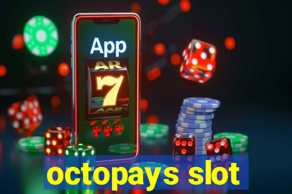 octopays slot