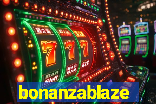 bonanzablaze