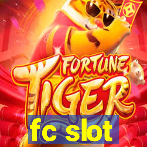 fc slot