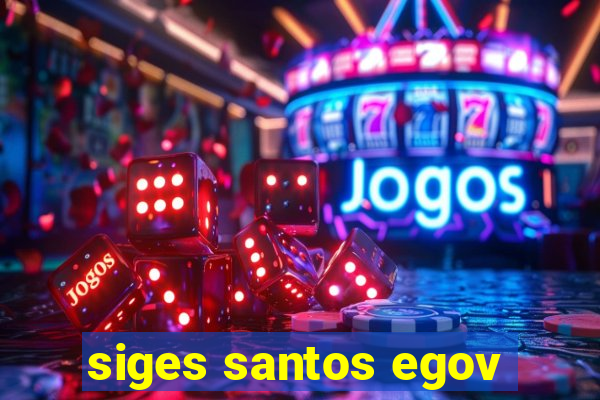 siges santos egov