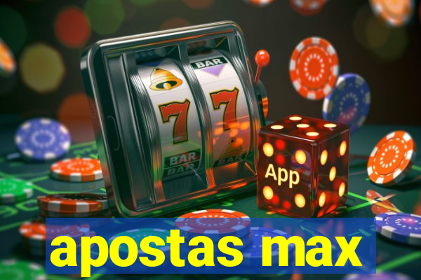 apostas max