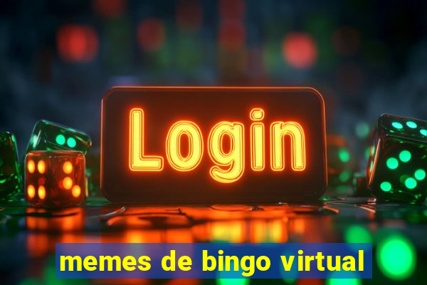 memes de bingo virtual