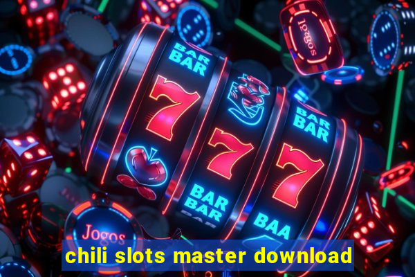 chili slots master download