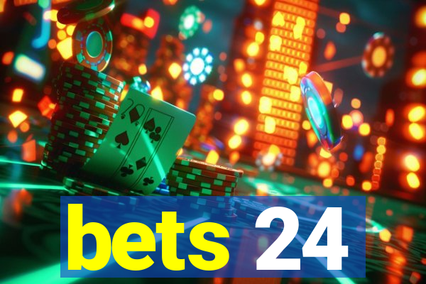 bets 24