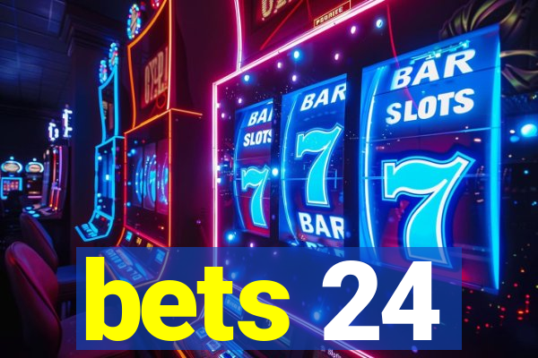 bets 24