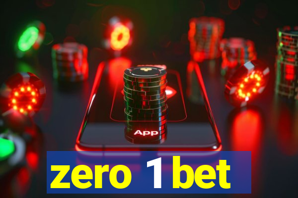 zero 1 bet