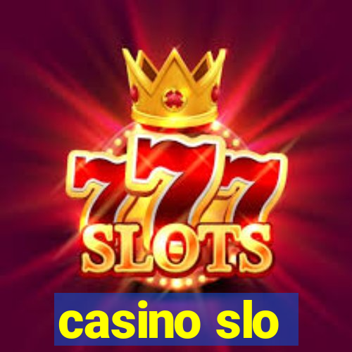 casino slo