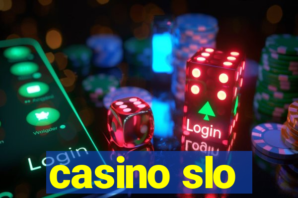 casino slo