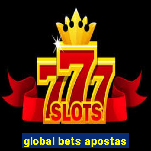 global bets apostas