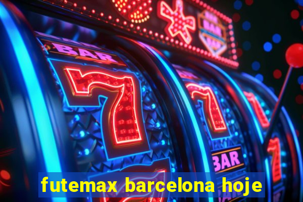 futemax barcelona hoje