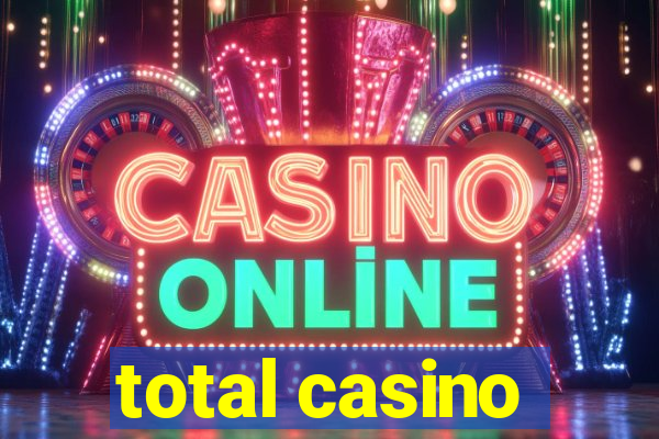 total casino