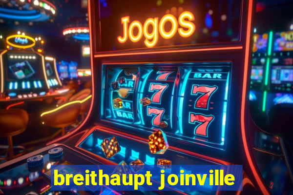 breithaupt joinville