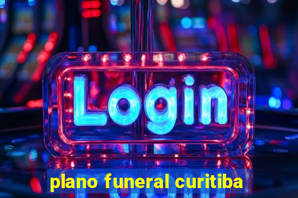 plano funeral curitiba