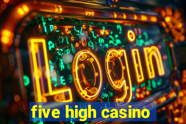 five high casino