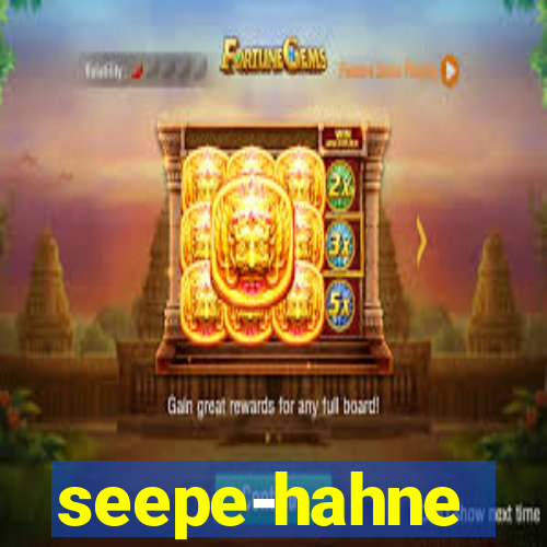 seepe-hahne