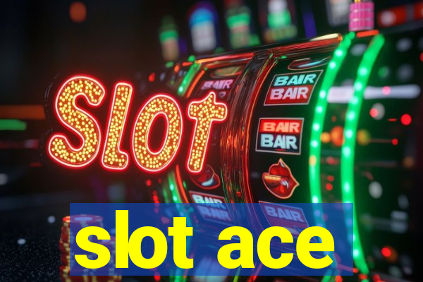 slot ace