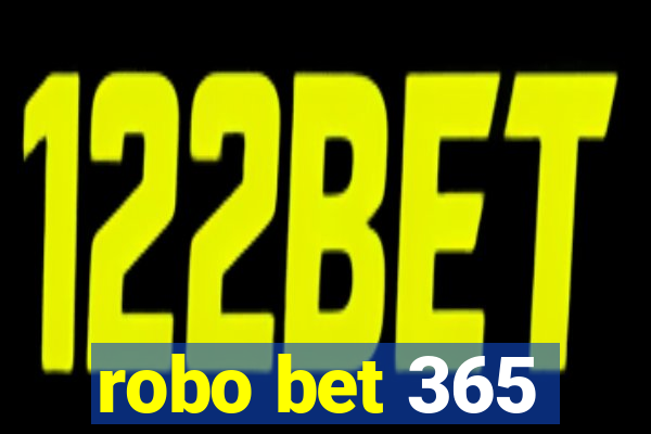 robo bet 365