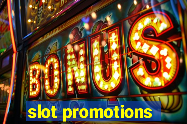 slot promotions