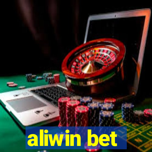 aliwin bet