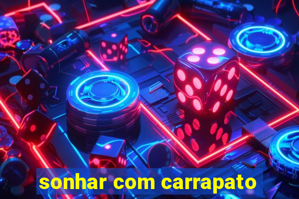 sonhar com carrapato