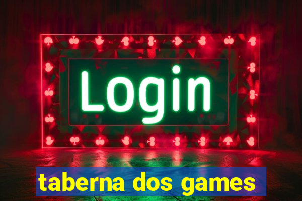 taberna dos games