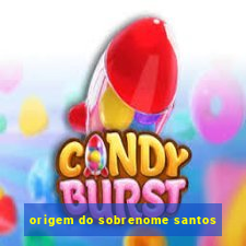 origem do sobrenome santos