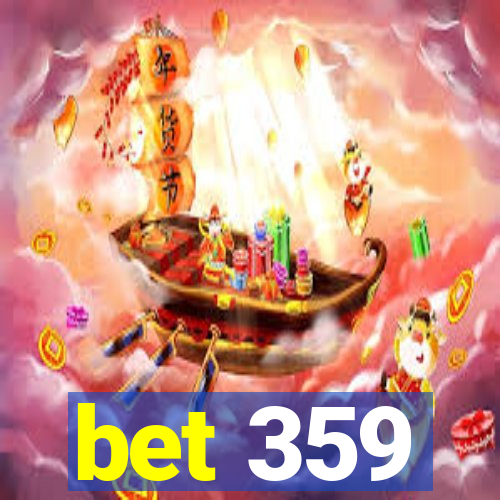 bet 359