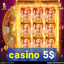 casino 5$