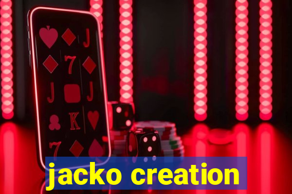 jacko creation