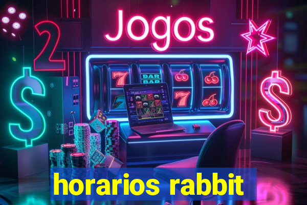 horarios rabbit