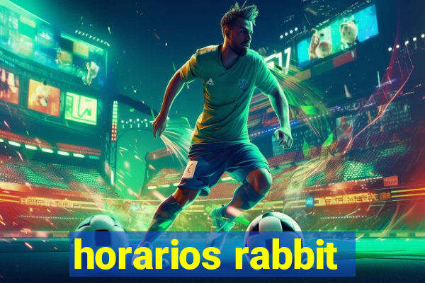 horarios rabbit