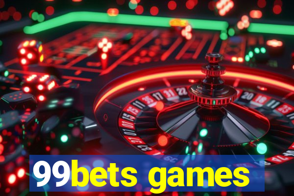 99bets games