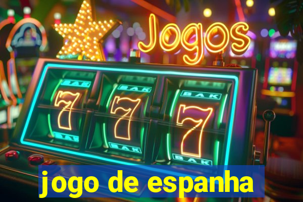 jogo de espanha