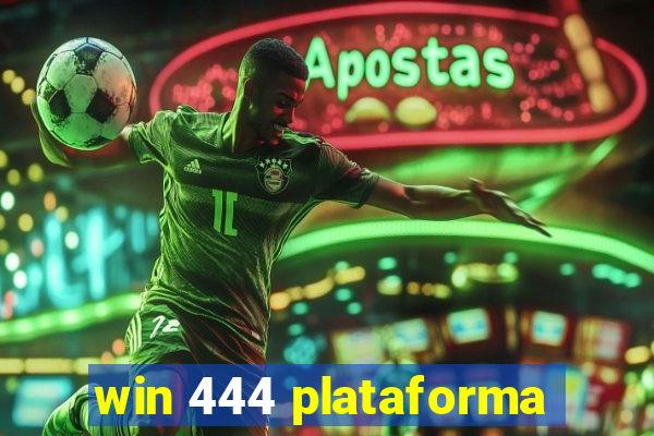 win 444 plataforma