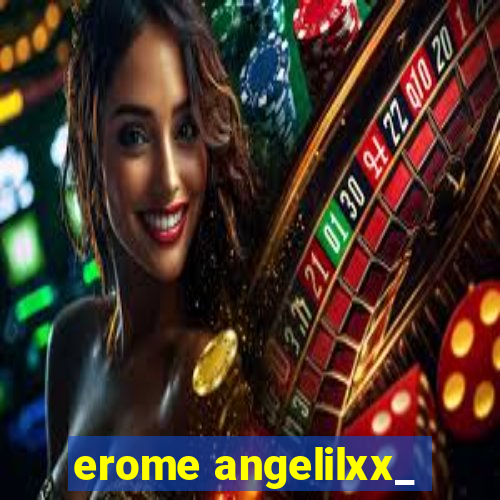 erome angelilxx_