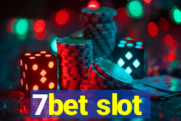 7bet slot