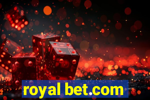 royal bet.com