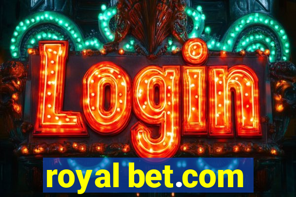 royal bet.com