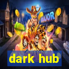 dark hub