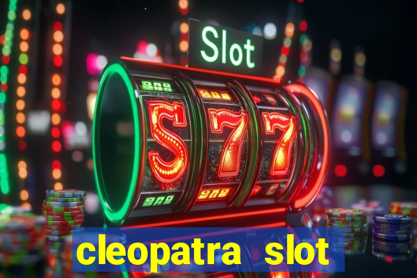 cleopatra slot machines free