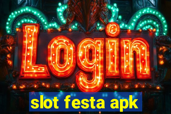 slot festa apk