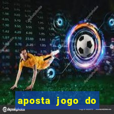 aposta jogo do flamengo hoje